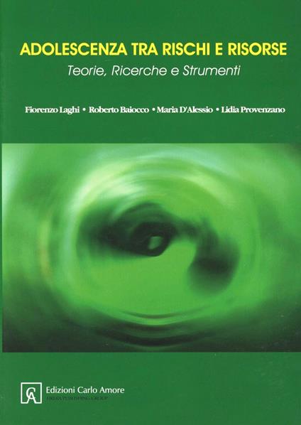Adolescenza tra rischi e risorse. Teorie, ricerche e strumenti - copertina