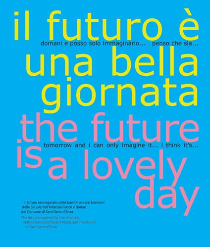 Il futuro è una bella giornata-The future is a lovely day - copertina