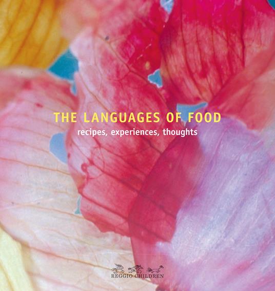 The languages of food. Recipes, experiences, thoughts - copertina