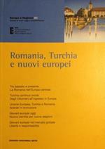 Romania, Turchia e nuovi europei