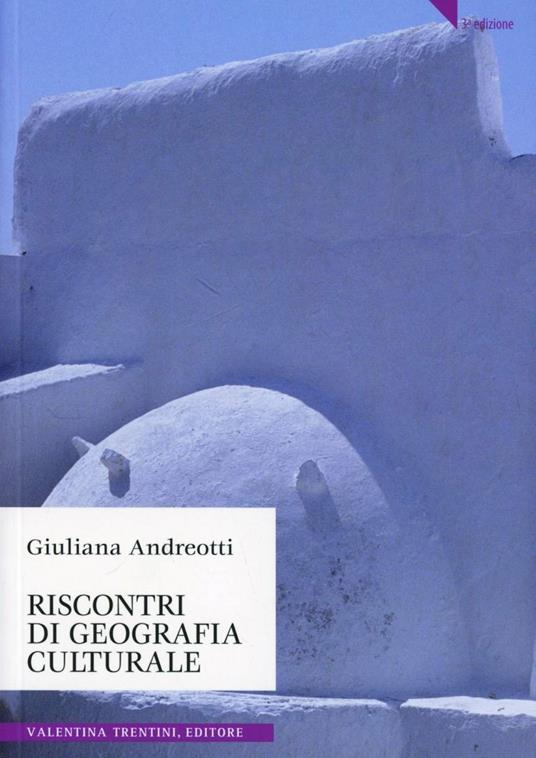 Riscontri di geografia culturale - Giuliana Andreotti - copertina