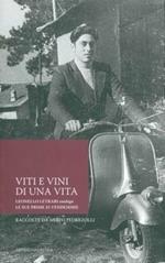 Viti e vini di una vita