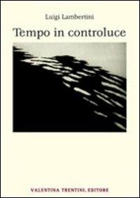 Tempo in controluce - Luigi Lambertini - copertina