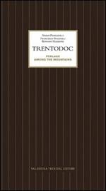 Trentodoc. Perlage among the mountains