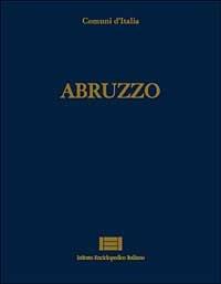 Comuni d'Italia. Vol. 3: Abruzzo. - copertina