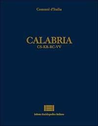Comuni d'Italia. Vol. 5: Calabria (cs-Kr-Rc-Vv). - copertina