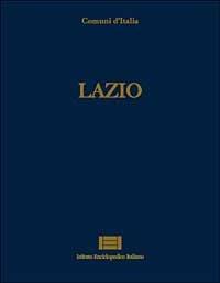 Comuni d'Italia. Vol. 10: Lazio. - copertina