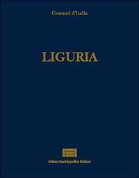 Comuni d'Italia. Vol. 11: Liguria. - copertina