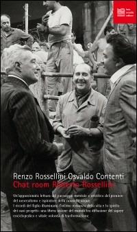 Chat room. Roberto Rossellini - Renzo Rossellini,Osvaldo Contenti - copertina