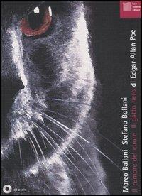 Il rumore del cuore-Il gatto nero. Con CD Audio - Edgar Allan Poe,Marco Baliani,Stefano Bollani - copertina