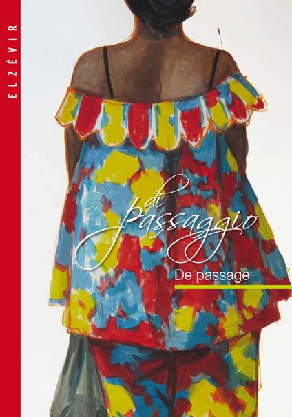 Di passaggio-De passage. Ediz. italiana - Elzevir - copertina