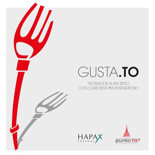 Gusta.TO. Notebook a km zero con curiosità per intenditori! - copertina