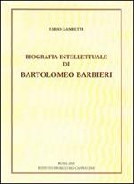 Biografia intellettuale di Bartolomeo Barbieri cappuccino del '600
