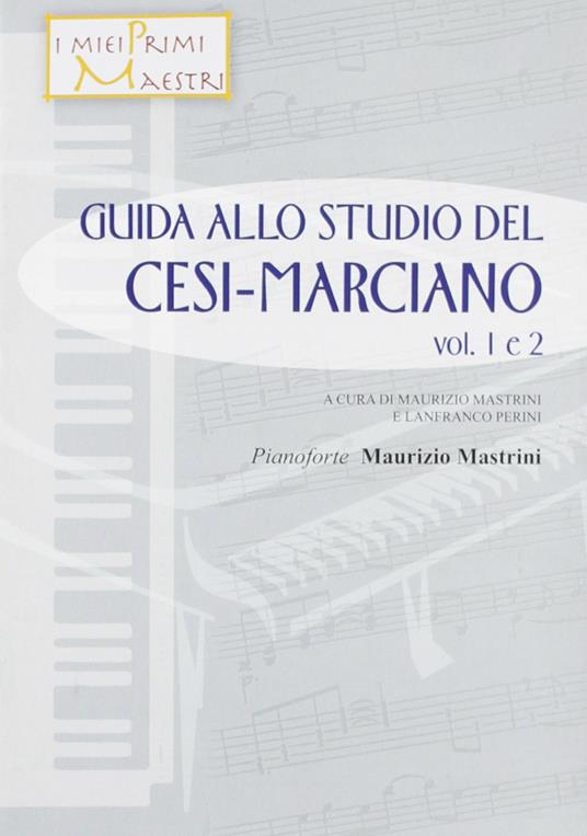 Guida allo studio del Cesi-Marciano. Con CD Audio - Maurizio Mastrini,Lanfranco Perini - copertina