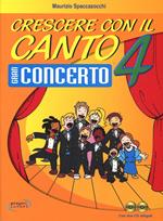 Crescere con il canto. Con CD Audio. Vol. 4