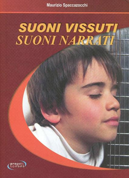 Suoni vissuti suoni narrati - Maurizio Spaccazocchi - copertina