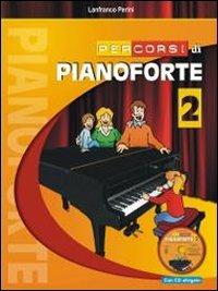 Percorsi di pianoforte. Con CD Audio. Vol. 2 - Lanfranco Perini - copertina