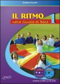 Il ritmo nella scuola di base. Vol. 1 - Gaetano Cucchia - copertina