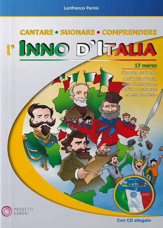 Cantare suonare comprendere l'inno d'Italia. Per la Scuola elementare. Con CD Audio - Lanfranco Perini - copertina