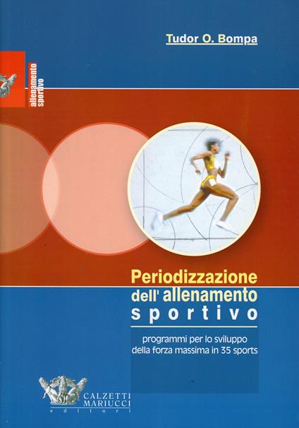 Periodizzazione dell'allenamento sportivo - Tudor O. Bompa,Carlo Buzzichelli - copertina