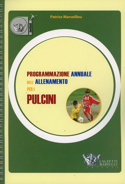 Programmazione annuale dell'allenamento per i pulcini - Patrice Marseillou - copertina