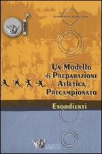 Un modello di preparazione atletica precampionato per esordienti