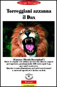 Torreggiani azzanna il Dax - Giuseppe Torreggiani - copertina