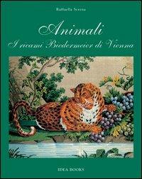 Animali. I ricami Biedermeier di Vienna - Raffaella Serena - copertina