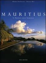 Mauritius. Il Tropico dell'armonia