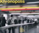 Khrónopolis. Città accessibile, città possibile-Khrónopolis. Accessible city, feasible city. Ediz. bilingue