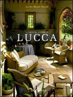 L' arte di vivere a Lucca