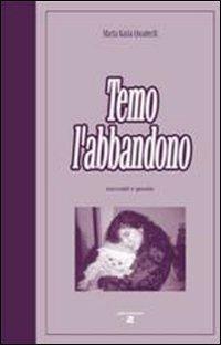 Temo l'abbandono - M. Katia Quadrelli - copertina