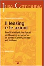 Il leasing e le azioni. Profili civilistici e fiscali del leasing azionario