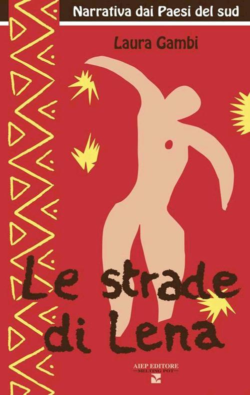 Le strade di Lena - Laura Gambi - copertina