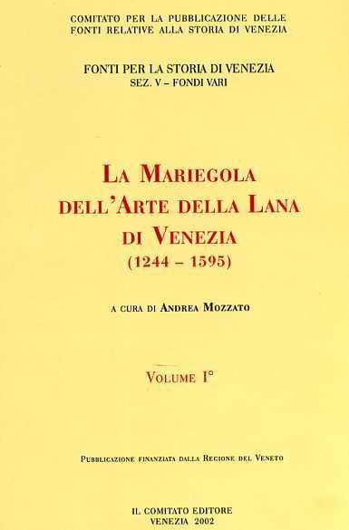 La Mariegola dell'arte della lana di Venezia (1244-1595) - copertina