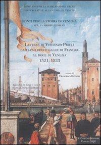 Lettere di Vincenzo Priuli capitano delle galee di Fiandra al doge di Venezia 1521-1523 - 3