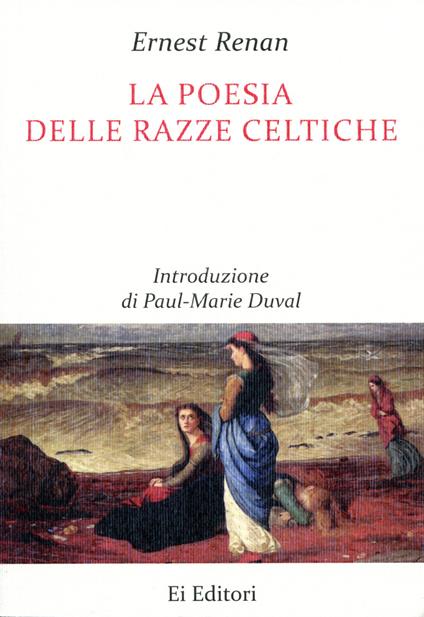 La poesia delle razze celtiche - Ernest Renan - copertina