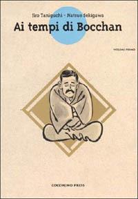 Ai tempi di Bocchan. Vol. 1 - Jiro Taniguchi,Natsuo Sekikawa - copertina
