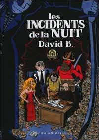 Les incidents de la nuits - David B. - copertina