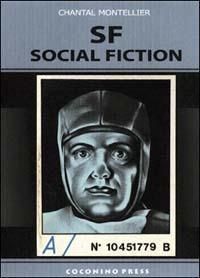 SF. Social fiction - Chantal Montellier - copertina