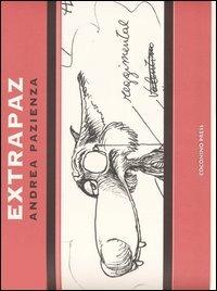 Extrapaz. Ediz. italiana, francese e inglese - Andrea Pazienza - copertina