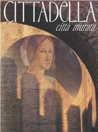 Cittadella. Città murata - copertina