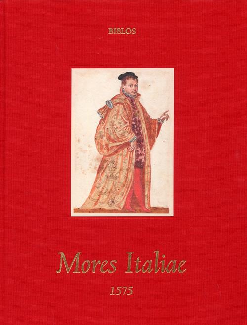 Mores Italie. Costumi e scene di vita nel Rinascimento. Ediz. italiana e inglese - Maurizio Rippa Bonati,Valeria Finucci,Margaret F. Rosenthal - copertina