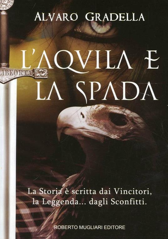 L' aquila e la spada - Alvaro Gradella - copertina