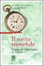 Il zorno tremendo. L'ombra di Nostradamus su Venezia