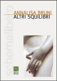 Altri squilibri - Annalisa Bruni - copertina