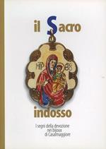 Il sacro indosso. I segni della devozione nei bijoux di Casalmaggiore . Catalogo della mostra (Casalmaggiore, dicembre 2001-gennaio 2002)