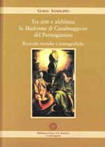 Tra arte e alchimia: la Madonna di Casalmaggiore del Parmigianino. Ricerche storiche e iconografiche