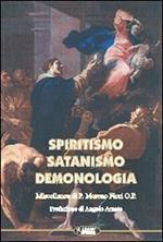Spiritismo, satanismo, demonologia