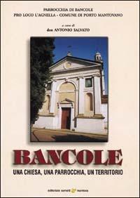 Bancole. Una chiesa, una parrocchia, un territorio - copertina